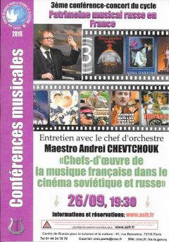 Conférence Chefs d'œuvre de la musique française dans le cinéma soviétique et russe au Centre de Russie pour la Science et la Culture (Paris) le 26 septembre 2019